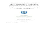Numerical Solution of 3-D Electromagnetic Problems in ...€¦ · Electromagnetic Problems in Exploration Geophysics and its Implementation on Massively Parallel Computers Jelena