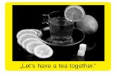 „Let’s have a tea together.“€¦ · BUTTERNUTTEN AG (Super Design Service) Karlsruhe DEU / Marrakesh MAR Luki +49 176 862 720 11 Oli +49 152 541 139 38 service@bnag.cc