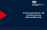 Orientation & Induction Handbook · Orientation and Induction is your opportunity to be introduced to the University, meet academic and administrative staff and interact with fellow