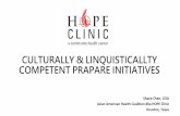 CULTURALLY & LINQUISTICALLTY COMPETENT PRAPARE INITIATIVES€¦ · all people of greater Houston in a culturally and linguistically competent manner." 2. HOPE Clinic’s Vision “A