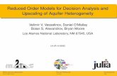 Reduced Order Models for Decision Analysis and Upscaling ...mads.lanl.gov/presentations/vesselinov omalley Reduced Order Mode… · Reduced Order Models for Decision Analysis and
