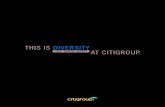 THIS IS DIVERSITY - Citigroup€¦ · diversity is embraced, partic-ularly in light of our globality. employees think and act like owners because they ARE owners. mistakes are tolerated,