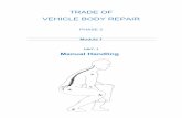 TRADE OF VEHICLE BODY REPAIR - eCollege · its greatest in the lower five lumbar vertebrae. Each pair of vertebrae are separated by an intervertebral disc. Degeneration of the discs