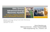 Gills Onions Advanced Energy Recovery System€¦ · Gills Onions Advanced Energy Recovery System Subject: Presentation by Dave Reardon, HDR Engineering, Inc., at the Waste-to-Energy