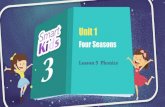 Phonics - QQEng · smart Four Seasons Lesson 5 Phonics . Sing a Song The Four Seasons Lesson 5 I like spring. I like summer. I like spring. I like summer. I like winter. I like fall.