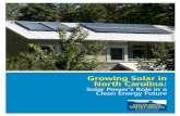 Solar Power’s Role in a Clean Energy Future · 8 Growing Solar in North Carolina: Solar Power’s Role in a Clean Energy Future • North Carolina already has a budding solar industry.