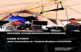 DEFENSE STANDARDIZATION PROGRAM€¦ · Defense Standardization Program Case Study Joint Committee on Tactical Shelters BACKGROUND The U.S. military is required to deploy anywhere