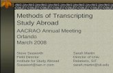 Methods of Transcripting Study Abroad - Amazon Web Services€¦ · Methods of Transcripting Study Abroad AACRAO Annual Meeting Orlando. March 2008. Steve Seaworth Sarah Martin. Field