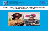 Plant Diversity, Sustainable Rural Livelihoods and the HIV ... · HIV/AIDS crisis in rural communities. The paper derives from the background study “Agrobiodiversity strategies