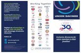 Union Savings is Canada’s Working Together · Working Together IN PROUD PARTNERSHIP WITH LOCAL C U P E Est. 1917 O UTSI D E R S 7625 LOCAL C U P E Est. 1917 OUT S ID E R @UnionSavings