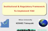 Institutional & Regulatory Framework To Implement TOD Institutional & Regulatory Framework To Implement