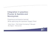 Integration in practice: Procter & Gamble and Novozymes€¦ · Integration in practice: Procter & Gamble and Novozymes Experience and lessons learned While optimizing the Upstream