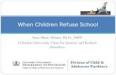When Children Refuse School - LAPE Uusimaa€¦ · When Children Refuse School. For Christopher A. Kearney, Ph.D. Thought-leader and generous colleague who has taken the study and