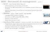 SER - Strumenti di management parte 1 · Scritta in Java Servlet/JSP - HTML/Ajax 1 Andrea.DeVita@iit.cnr.it WS9, Roma, 15/06/2009 Serctl - Screenshot 2 WS9, Roma, 15/06/2009 SER -