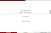 Unemployment - Lecture 18, ECON 4310€¦ · Tord Krogh ECON 4310 November 15, 2012 13 / 52. E cency wages: Shapiro-Stiglitz model IX The rates and q are taken to be exogenous. The