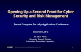 Opening Up a Second Front for Cyber Security and Risk ... · Computer Security Division . Information Technology Laboratory. Opening Up a Second Front for Cyber Security and Risk