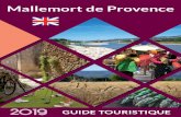 Mallemort de Provence€¦ · charming villages of the Luberon. Mallemort... er 1. There is a curious and marvellously complementary duality to Mallemort. The village is proud of