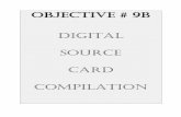 OBJECTIVE # 9b DIGITAL SOURCE CARD COMPILATION · DIGITAL SOURCE CARD COMPILATION Creating DIGITAL SOURCE CARDS can be accomplished in NOODLETOOLS. Once the information from the primary