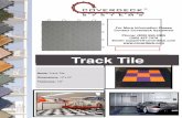 Track Tile Brochure - imageserv11.team-logic.com · THICKNESS: 1/2” TILE WEIGHT: .83 lbs. Coverdeck ... Track Tile For More Information Please Contact Coverdeck Systems® Phone: