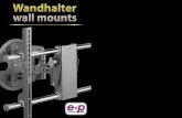 HelpMe - ryser-ue.chryser-ue.ch/datasheet/e_und_p/e_und_p_Halterungen_2012.pdf · To help you find the right wall mount for your requirements and make your choice easier, we have