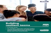 Building - Remploy€¦ · Building resilient teams A full day course For managers, supervisors and team leaders Improve the performance of individuals and teams to better able to