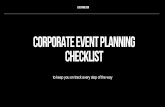 Corporate Event Planning Checklist€¦ · Develop branding and identity guidelines. Gather logos from partners and sponsors. Double-check agreements for logo placement and branding.