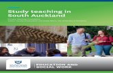 Study teaching in South Auckland€¦ · As New Zealand’s highest-ranked University and the only one in the country to feature in the global top 50 for the subject of Education,