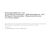 Integration of Conservation Strategies of Plant Genetic ...€¦ · Integration of Conservation Strategies of Plant Genetic Resources in Europe Proceedings of an International Symposium