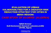 CASE STUDY OF ALGIERS (ALGERIA) · case study of algiers (algeria) djillali benouar built environment research laboratory (lbe) usthb, algeria . damascus-syria 4-5 november 2009 2