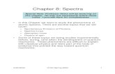 Chapter 8: Spectra - College of Arts and Sciences€¦ · Chapter 8: Spectra • In this Chapter we want to study the phenomena of atomic spectra. There are several topics that we