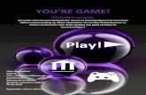 You’re Game! - Afstudeerscriptie · You [re Game!- Afstudeerscriptie 3 Because now, but certainly in the future, the under thirty-five years age group, among which the Digital Native,