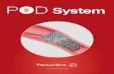 System - Penumbra Inc€¦ · POD® System.020 LANTERN ® microcatheter Max. Length 60 cm 1 Conventional 35 Coil.021 035 diagnostic catheter Max. Length 40 cm 2 Conventional 18 Coil.012