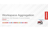 Workspace Aggregation - professionals.engineering.osu.edu · many devices they want to work from – tablets, phones, desktops and laptops • They are working all the time • They