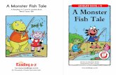 A Monster Fish Tale LEVELED BOOK â€¢ H A Reading A-Z Level H ... A Monster Fish Tale â€¢ Level H. 5