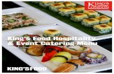 King’s Food Hospitality & Event Catering Menu€¦ · King’s Food Hospitality & Event Catering Menu External customers This menu has been created to suit a wide range of events,