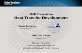 UTSR Presentation Heat Transfer Development€¦ · UTSR Presentation Heat Transfer Development Andrew Chen August, 2017 Mentor: Yong Kim Group Manager: Michael Fox Department Manager: