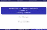 Biostatistics 602 - Statistical Inference Lecture 04 ... · Minimal Suﬃcient Statistics. . . . . . . . . Ancillary Statistics. . . . . . . Location-scale Family. Summary.. Biostatistics
