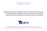 Decommissioning of Nuclear Power Plants and Storage of ...€¦ · •Decommissioning is technologically challenging and completed projects are scarce. •High variance for future