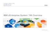 IBM zEnterprise System 196 Overview - CMG · Smarter Systems for a Smarter Planet IBM zEnterprise System – Best in Class Systems and Software Technologies A system of systems that