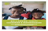 BELLADERE, HAITI - Pine Grove Bible Church€¦ · BELLADERE, HAITI CACHIMAN & MATEGOUASSE CHILD FOCUSED COMMUNITY TRANSFORMATION 2018 YEAR END PROGRESS REPORT . OOD OR THE HUNGRY