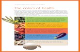 THE GOOD NEWS ABOUT FRUITS & VEGETABLES The colors of …€¦ · THE GOOD NEWS ABOUT FRUITS & VEGETABLES The colors of health Fruits and vegetables come in a rainbow of colors. Each
