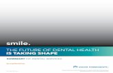THE FUTURE OF DENTAL HEALTH IS TAKING SHAPE€¦ · THE FUTURE OF DENTAL HEALTH IS TAKING SHAPE All plans offered and underwritten by Kaiser Foundation Health Plan of the Northwest.