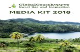 MEDIA KIT 2016 - GlobalGrasshopper · GLOBALGRASSHOPPER MEDIA KIT 2016 About Us . GLOBALGRASSHOPPER MEDIA KIT 2016 Stats & Figures ANALYTICS SNAPSHOT 2015–2016 SOCIAL MEDIA An average
