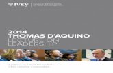 2014 THOMAS D’AQUINO LECTURE ON LEADERSHIP€¦ · 2014 THOMAS D’AQUINO Lecture On Leadership 1. BALANCE You will hear the word balance a lot from me today. Linamar values balance