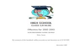 HIGH SCHOOL - Klein ISD€¦ · HIGH SCHOOL CLASS CATALOG Effective for 2012-2013 KLEIN INDEPENDENT SCHOOL DISTRICT Klein, Texas The contents of this handbook reflect procedures and