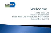 2015 Year End Finance Department Fiscal Year End ...Fiscal Year End Procedures Presentation September 9, 2015 ... Path in the On-Demand Report – ... 2015 Year-end Construction Contracts