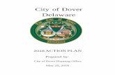 City of Dover Delaware - Amazon Web ServicesCity of Dover Delaware 2018 ACTION PLAN Prepared by: City of Dover Planning Office May 29, 2018 Annual Action Plan FY18 2 OMB Control No:
