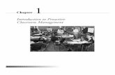 Introduction to Proactive Classroom Management · Classroom management is the essential teaching skill. Teachers cannot teach and students cannot learn in a classroom plagued with