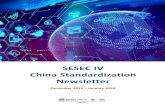 SESEC IV China Standardization Newsletter...will focus on consumer goods such as children's goods, textile and clothing, household goods, decoration materials, etc. SAC will continue