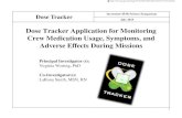 Dose Tracker Application for Monitoring Crew Medication ... · unrecorded data regarding medication use during spaceflight, including side effect qualities, frequencies and severities.